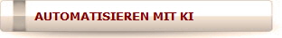 AUTOMATISIEREN MIT KI